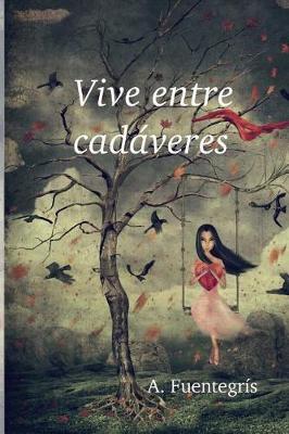 Book cover for Vive Entre Cadaveres