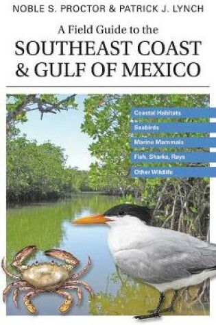 Cover of A Field Guide to the Southeast Coast & Gulf of Mexico