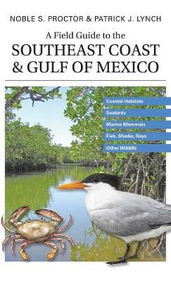 Book cover for A Field Guide to the Southeast Coast & Gulf of Mexico