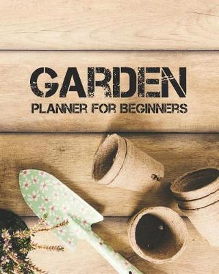 Book cover for Garden Planner for Beginners