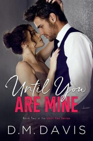 Cover of Until You Are Mine