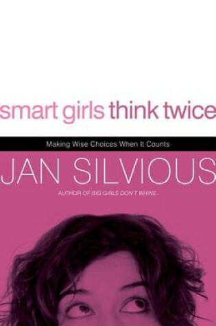 Cover of Smart Girls Think Twice