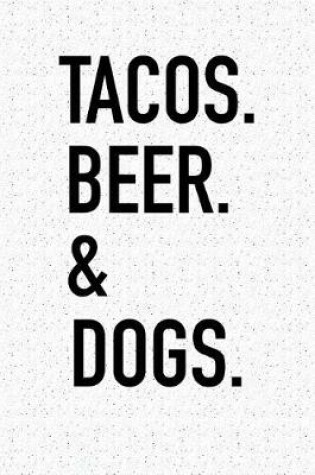 Cover of Tacos Beer & Dogs