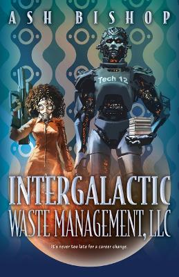 Cover of Intergalactic Waste Management, LLC