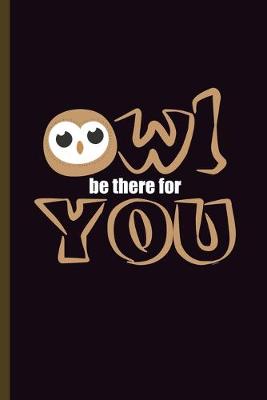 Book cover for Owl be there for You