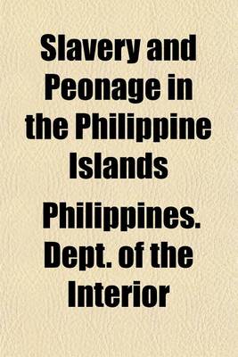 Book cover for Slavery and Peonage in the Philippine Islands