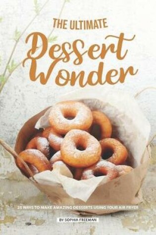 Cover of The Ultimate Dessert Wonder