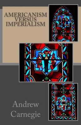 Book cover for Americanism versus Imperialism