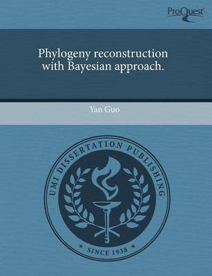 Book cover for Phylogeny Reconstruction with Bayesian Approach