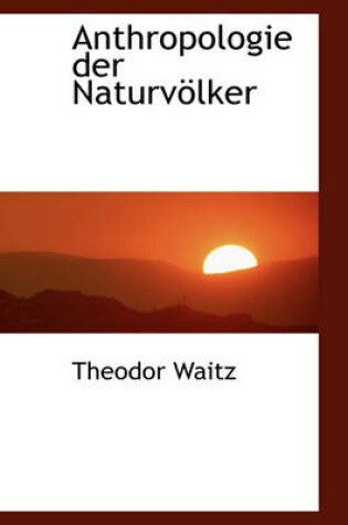 Cover of Anthropologie Der Naturv Lker