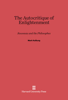 Book cover for The Autocritique of Enlightenment