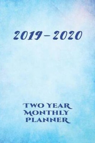 Cover of 2019-2020 Two Year Monthly Planner. 24 Month Appointments Calendar