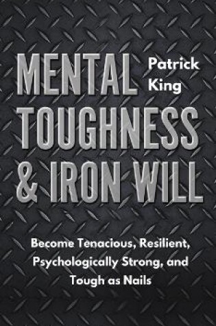 Cover of Mental Toughness & Iron Will