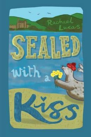 Cover of Sealed with a Kiss