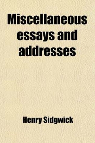 Cover of Miscellaneous Essays and Addresses