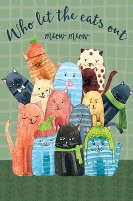 Cover of Journal Notebook For Cat Lovers Who Let The Cats Out