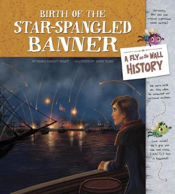 Cover of Birth of the Star-Spangled Banner: A Fly on the Wall History