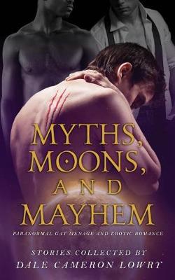 Book cover for Myths, Moons, and Mayhem