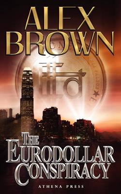 Book cover for The Eurodollar Conspiracy