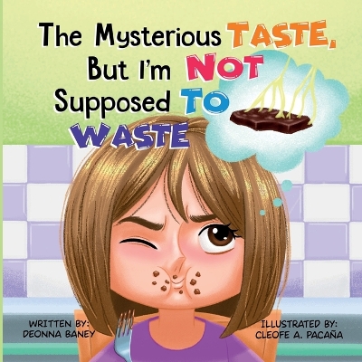 Cover of The Mysterious Taste, But I'm Not Supposed To Waste