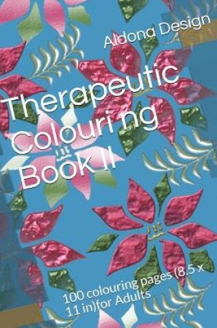 Cover of Therapeutic Colouring book II