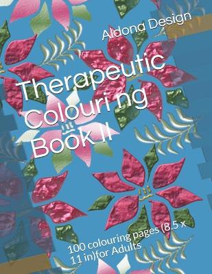Book cover for Therapeutic Colouring book II