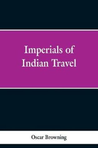 Cover of Imperials of Indian Travel