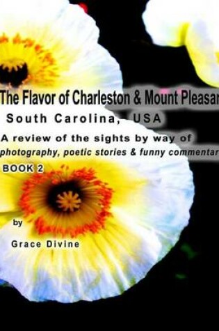 Cover of "The Flavor of Charleston & Mount Pleasant" South Carolina, USA