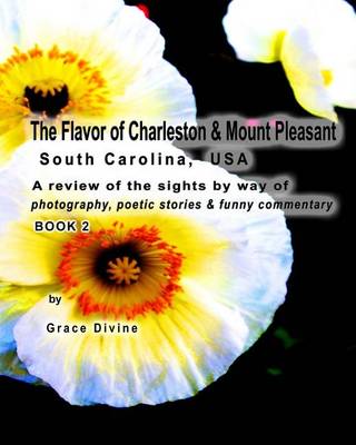 Book cover for "The Flavor of Charleston & Mount Pleasant" South Carolina, USA