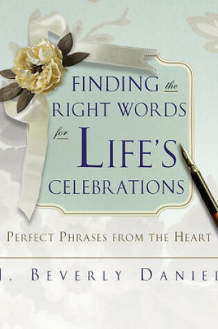 Cover of Finding the Right Words for Life's Celebrations