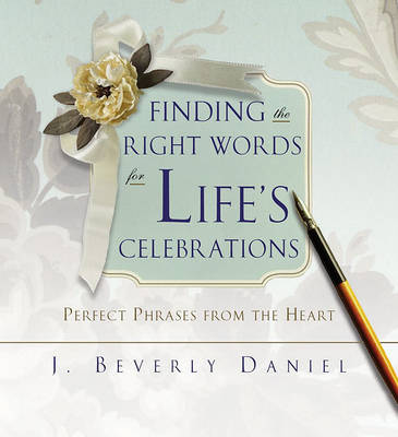 Book cover for Finding the Right Words for Life's Celebrations