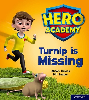 Book cover for Hero Academy: Oxford Level 3, Yellow Book Band: Turnip is Missing