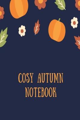 Book cover for Cosy Autumn Notebook