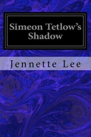 Cover of Simeon Tetlow's Shadow