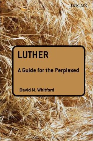 Cover of Luther: A Guide for the Perplexed