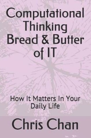 Cover of Computational Thinking Bread & Butter of IT