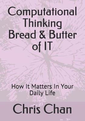 Book cover for Computational Thinking Bread & Butter of IT