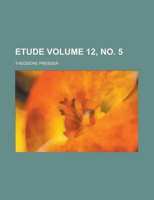 Book cover for Etude Volume 12, No. 5