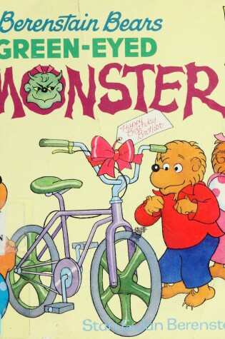 Cover of Berenstain Bears and the Green-Eyed Monster