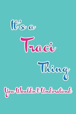 Book cover for It's a Traci Thing You Wouldn't Understand