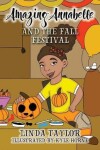 Book cover for Amazing Annabelle and the Fall Festival