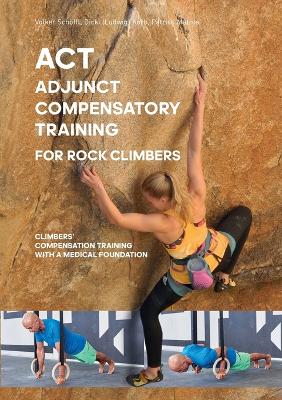 Cover of ACT - Adjunct compensatory Training for rock climbers