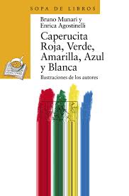 Book cover for Caperucita Roja, Verde, Amarilla, Azul y Blanca