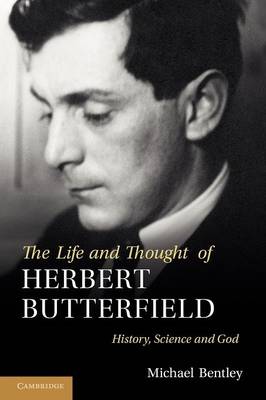 Book cover for The Life and Thought of Herbert Butterfield