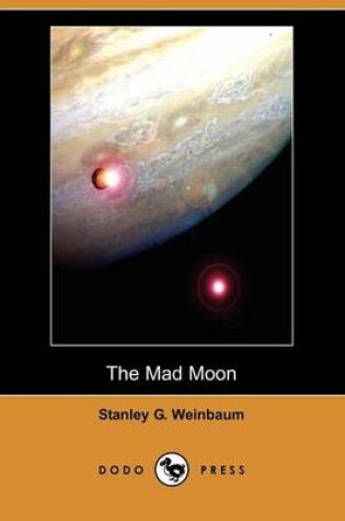 Cover of The Mad Moon (Dodo Press)