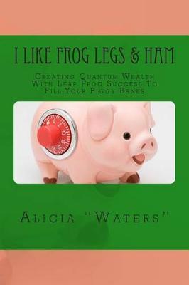 Book cover for I Like Frog Legs & Ham