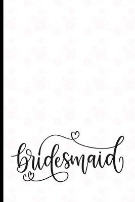 Book cover for Bridesmaid Journal