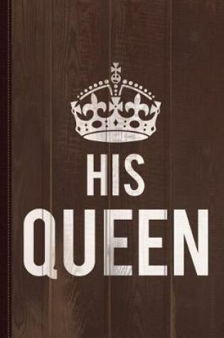 Cover of His Queen Journal Notebook