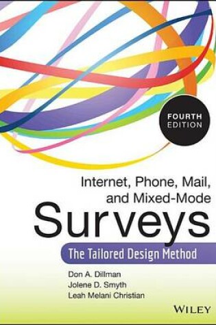 Cover of Internet, Phone, Mail, and Mixed-Mode Surveys: The Tailored Design Method