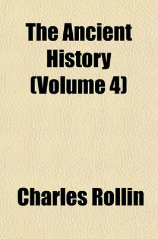 Cover of The Ancient History (Volume 4)
